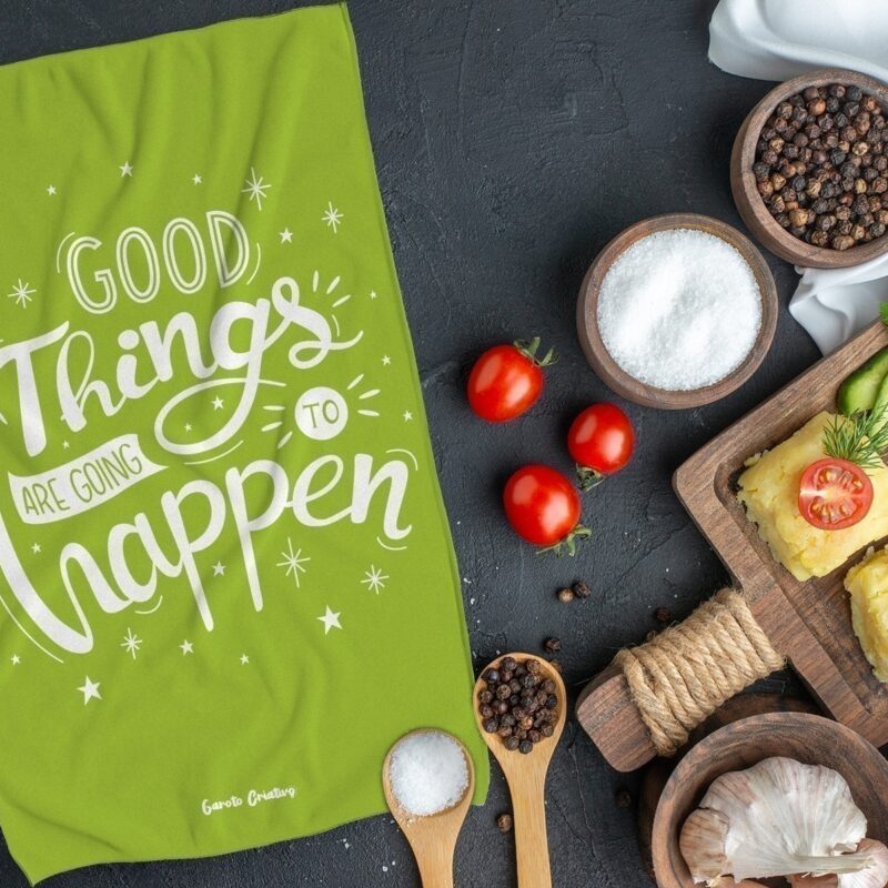 Pano de Prato "Good Things Are Going To Happen" - Imagem 2